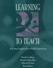 Imagen de archivo de Learning To Teach: A Critical Approach To Field Experiences a la venta por Phatpocket Limited