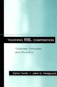 Imagen de archivo de Teaching ESL Composition: Purpose, Process, and Practice a la venta por SecondSale
