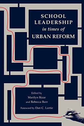 Imagen de archivo de School Leadership in Times of Urban Reform (Topics in Educational Leadership) a la venta por Poverty Hill Books