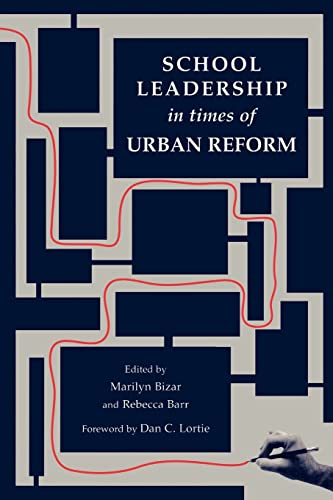 Stock image for School Leadership in Times of Urban Reform (Topics in Educational Leadership) for sale by Poverty Hill Books