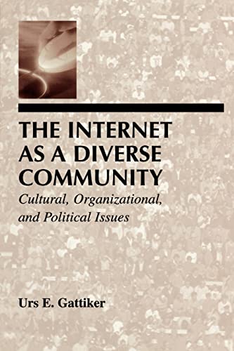 Beispielbild fr The Internet As A Diverse Community : Cultural, Organizational, and Political Issues zum Verkauf von Blackwell's