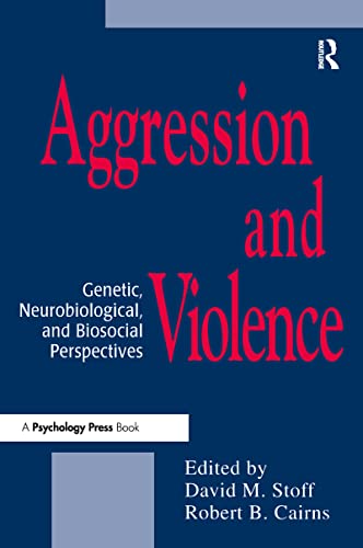 Stock image for Aggression and Violence: Genetic, Neurobiological, and Biosocial Perspectives for sale by Anybook.com