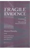 Imagen de archivo de Fragile Evidence: A Critique of Reading Assessment a la venta por SecondSale