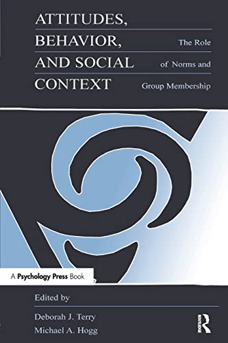 Beispielbild fr Attitudes, Behavior, and Social Context: The Role of Norms and Group Membership zum Verkauf von Blackwell's