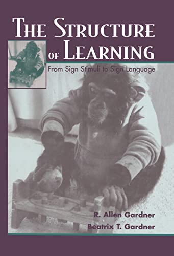 9780805826036: The Structure of Learning: From Sign Stimuli To Sign Language