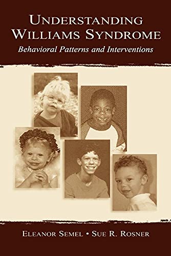 Beispielbild fr Understanding Williams Syndrome : Behavioral Patterns and Interventions zum Verkauf von Blackwell's