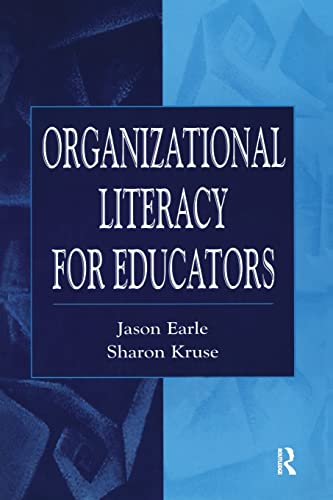 Stock image for Organizational Literacy for Educators (Topics in Educational Leadership) for sale by Irish Booksellers