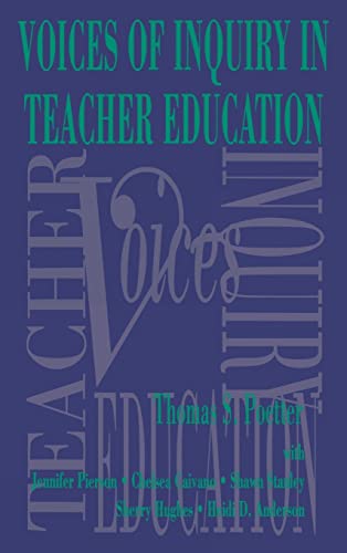 9780805826890: Voices of Inquiry in Teacher Education