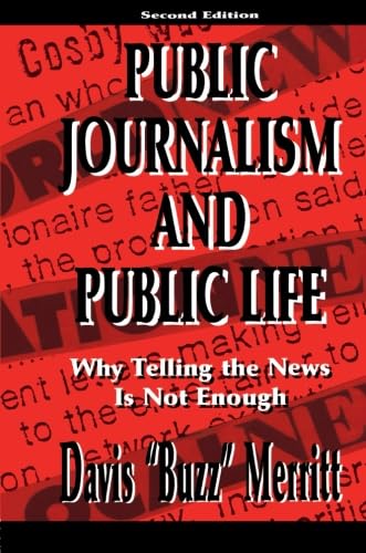 9780805827088: Public Journalism and Public Life