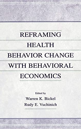 9780805827330: Reframing Health Behavior Change With Behavioral Economics