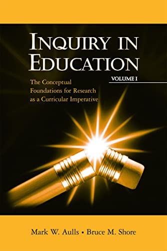 Stock image for Inquiry in education, i: conceptual foundations for research as a curricular imperative for sale by Cotswold Internet Books