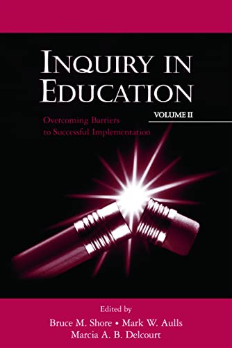 Stock image for 2: Inquiry in Education, Volume II: Overcoming Barriers to Successful Implementation: Overcoming Barriers to Successful Implementation v. 2 (Educational Psychology Series) for sale by Chiron Media