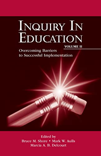 Beispielbild fr Inquiry in Education, Volume II: Overcoming Barriers to Successful Implementation zum Verkauf von Blackwell's