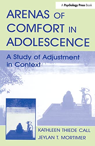 Beispielbild fr ARENAS OF COMFORT IN ADOLESCENCE: A STUDY OF ADJUSTMENT IN CONTEXT zum Verkauf von Romtrade Corp.