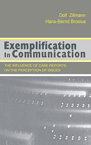 9780805828108: Exemplification in Communication: the influence of Case Reports on the Perception of Issues (Routledge Communication Series)