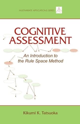 Stock image for Cognitive Assessment: An Introduction to the Rule Space Method (Multivariate Applications Series) for sale by Chiron Media