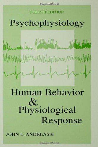 Beispielbild fr Psychophysiology: Human Behavior & Physiological Response zum Verkauf von BooksRun