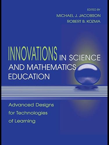 Beispielbild fr Innovations in Science and Mathematics Education: Advanced Designs for Technologies of Learning zum Verkauf von BooksRun