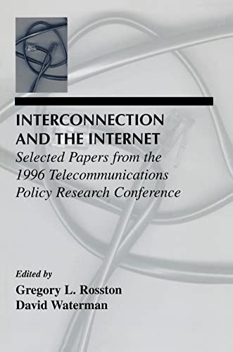 Beispielbild fr Interconnection and the Internet Selected Papers From the 1996 Telecommunications Policy Research Conference LEA Telecommunications Series zum Verkauf von PBShop.store US