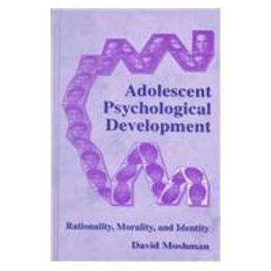 Beispielbild fr Adolescent Psychological Development: Rationality, Morality, and Identity zum Verkauf von HPB-Red