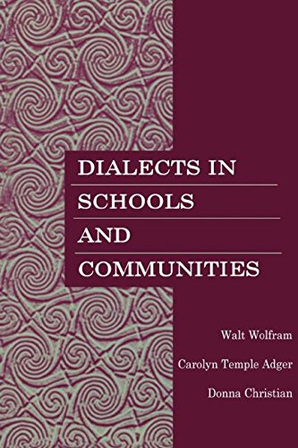 Dialects in Schools and Communities (9780805828634) by Wolfram, Walt; Adger, Carolyn Temple; Christian, Donna
