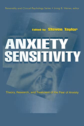 Stock image for Anxiety Sensitivity: theory, Research, and Treatment of the Fear of Anxiety (Personality & Clinical Psychology) for sale by Chiron Media