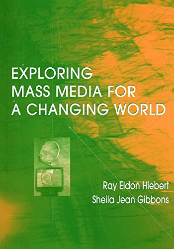 Beispielbild fr Exploring Mass Media for A Changing World zum Verkauf von Blackwell's