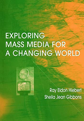 Stock image for Exploring Mass Media for A Changing World for sale by Dunaway Books