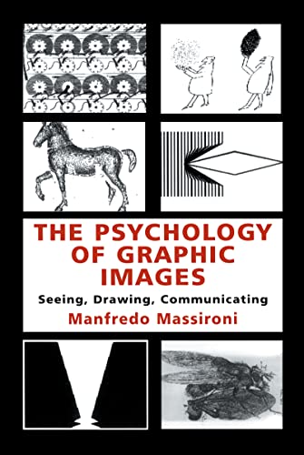 9780805829327: The Psychology of Graphic Images: Seeing, Drawing, Communicating