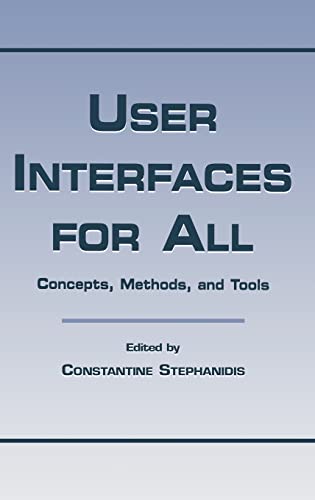 Stock image for User Interfaces for All: Concepts, Methods, and Tools (Human Factors and Ergonomics) for sale by BooksRun