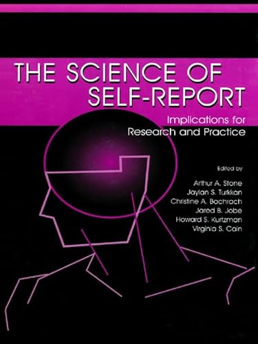 Beispielbild fr The Science of Self-report: Implications for Research and Practice zum Verkauf von BooksRun