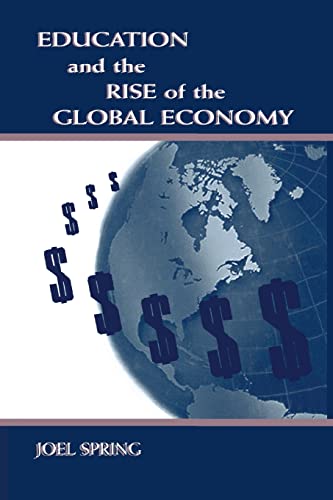Beispielbild fr Education and the Rise of the Global Economy zum Verkauf von Better World Books
