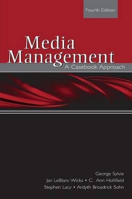 9780805830262: Media Management: A Casebook Approach (Routledge Communication Series)