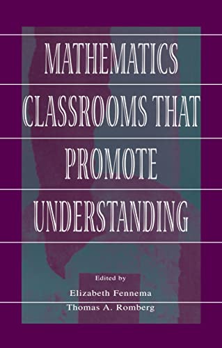 Stock image for Mathematics Classrooms That Promote Understanding (Studies in Mathematical Thinking and Learning Series) for sale by Chiron Media