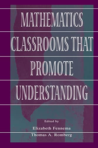 Stock image for Mathematics Classrooms That Promote Understanding (Studies in Mathematical Thinking and Learning Series) for sale by Indiana Book Company