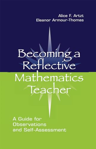 Stock image for Becoming A Reflective Mathematics Teacher A Guide for Observations and Selfassessment Studies in Mathematical Thinking and Learning Series for sale by PBShop.store US