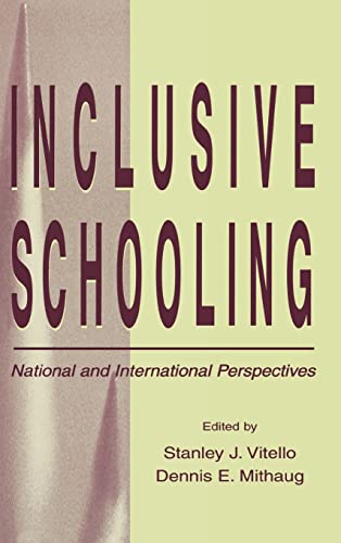 Stock image for Inclusive Schooling: National and International Perspectives (Rutgers Invitational Symposium on Education Series) for sale by Phatpocket Limited