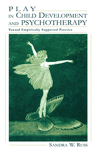 9780805830651: Play in Child Development and Psychotherapy: Toward Empirically Supported Practice (Lea's Personality and Clinical Psychology Series)