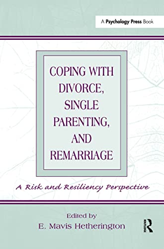 Stock image for Coping With Divorce, Single Parenting, and Remarriage: A Risk and Resiliency Perspective for sale by Wonder Book