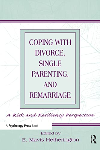 9780805830835: Coping with Divorce, Single Parenting, and Remarriage: A Risk and Resiliency Perspective