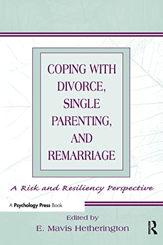 Stock image for Coping With Divorce, Single Parenting, and Remarriage: A Risk and Resiliency Perspective for sale by Blackwell's