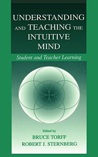 Imagen de archivo de Understanding and Teaching the Intuitive Mind : Student and Teacher Learning a la venta por Blackwell's