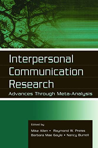 Beispielbild fr Interpersonal Communication Research : Advances Through Meta-analysis zum Verkauf von Blackwell's