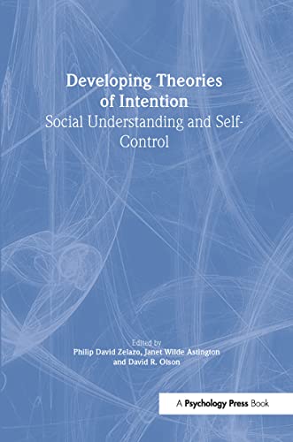 9780805831412: Developing Theories of Intention: Social Understanding and Self-control