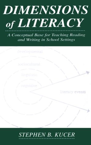 9780805831610: Dimensions of Literacy: A Conceptual Base for Teaching Reading and Writing in School Settings