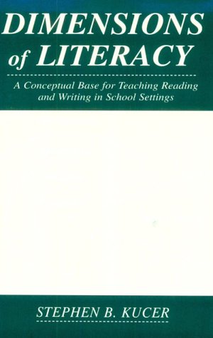 9780805831627: Dimensions of Literacy: A Conceptual Base for Teaching Reading and Writing in School Settings