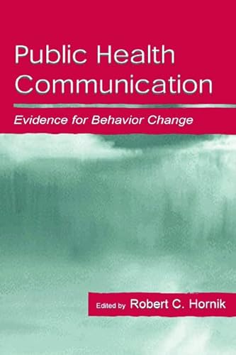 9780805831764: Public Health Communication: Evidence for Behavior Change (Routledge Communication Series)
