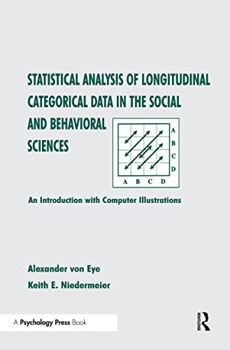 Beispielbild fr Statistical Analysis of Longitudinal Categorical Data in the Social and Behavioral Sciences : An Introduction with Computer Illustrations zum Verkauf von Better World Books