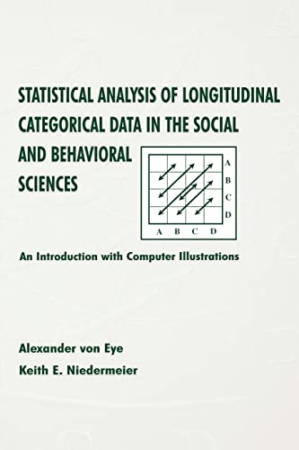 9780805831825: Statistical Analysis of Longitudinal Categorical Data in the Social and Behavioral Sciences: An Introduction with Computer Illustrations