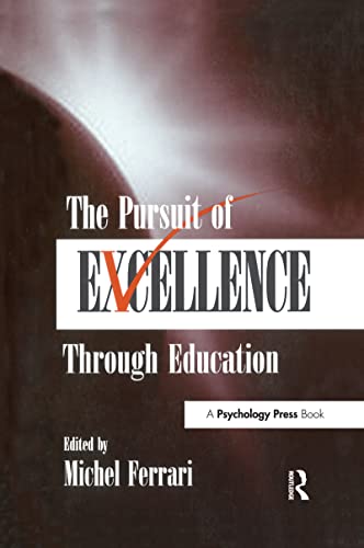 Beispielbild fr The Pursuit of Excellence Through Education zum Verkauf von Blackwell's